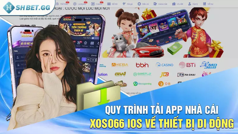 Quy trình tải app nhà cái Xoso66 ios về thiết bị di động