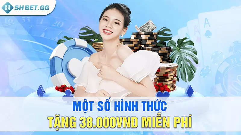 Một số hình thức tặng 38.000VNĐ miễn phí