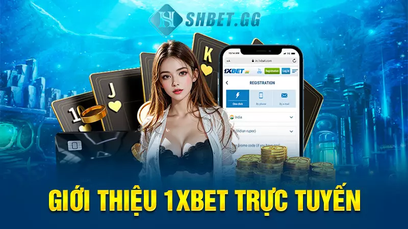 gioi thieu 1xbet truc tuyen